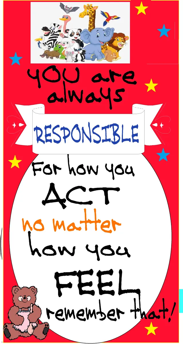 Wall saying: “You are always responsible for how you act, no matter how you feel”